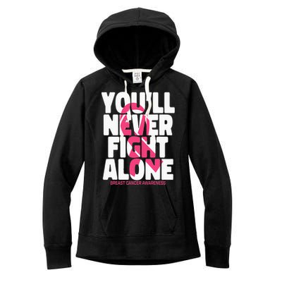 Breast Cancer Nobody Fights Alone Breast Cancer Awareness Women's Fleece Hoodie