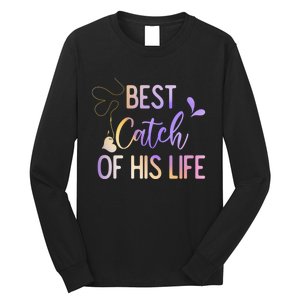 Best Catch Of His Life Couple Fishing Fishers Matching Gift Long Sleeve Shirt