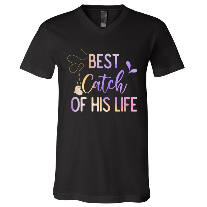 Best Catch Of His Life Couple Fishing Fishers Matching Gift V-Neck T-Shirt