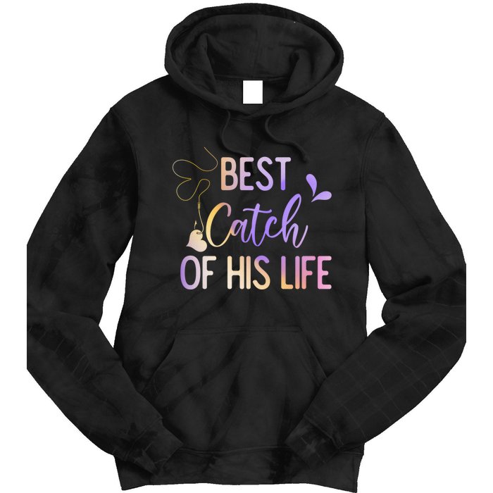 Best Catch Of His Life Couple Fishing Fishers Matching Gift Tie Dye Hoodie