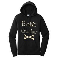 Bone Crusher Orthopedic Surgeon Athlete Fighter Crossbones Women's Pullover Hoodie