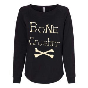 Bone Crusher Orthopedic Surgeon Athlete Fighter Crossbones Womens California Wash Sweatshirt