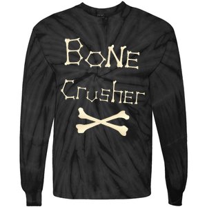 Bone Crusher Orthopedic Surgeon Athlete Fighter Crossbones Tie-Dye Long Sleeve Shirt