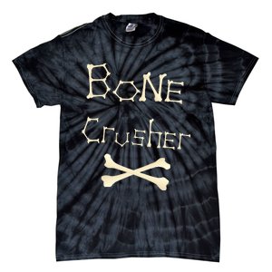 Bone Crusher Orthopedic Surgeon Athlete Fighter Crossbones Tie-Dye T-Shirt