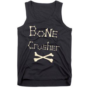 Bone Crusher Orthopedic Surgeon Athlete Fighter Crossbones Tank Top