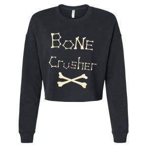 Bone Crusher Orthopedic Surgeon Athlete Fighter Crossbones Cropped Pullover Crew