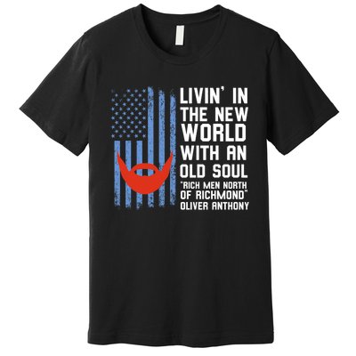 Blue Collar Oliver Anthony Rich Men North Of Richmond Flag Gift Premium T-Shirt