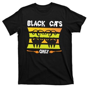 Black Cats Only T-Shirt