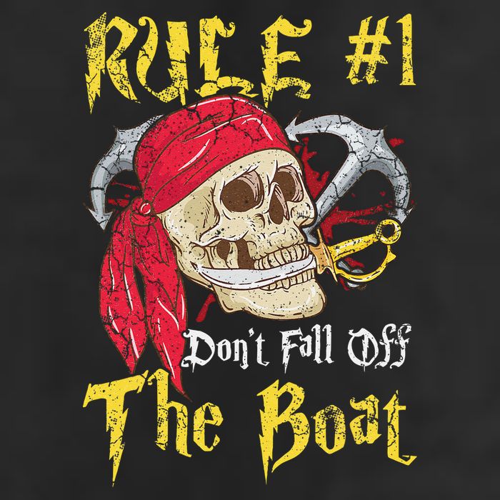 Boating Captain Pirates Funny Pirate Dont Fall Off The Boat Cool Comfort Performance Bucket Hat