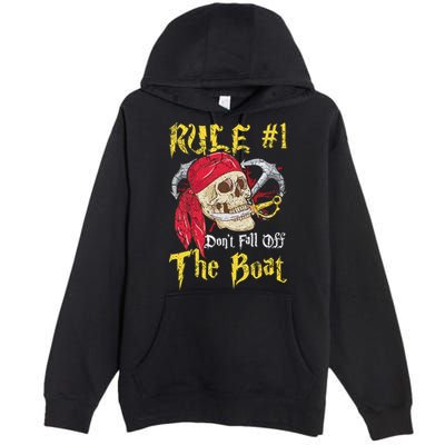 Boating Captain Pirates Funny Pirate Dont Fall Off The Boat Premium Pullover Hoodie