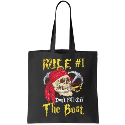 Boating Captain Pirates Funny Pirate Dont Fall Off The Boat Bag