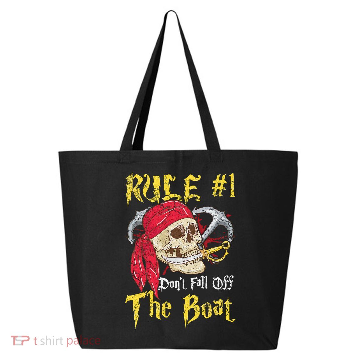 Boating Captain Pirates Funny Pirate Dont Fall Off The Boat 25L Jumbo Tote