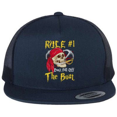 Boating Captain Pirates Funny Pirate Dont Fall Off The Boat Gift Flat Bill Trucker Hat