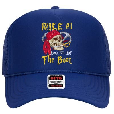 Boating Captain Pirates Funny Pirate Dont Fall Off The Boat Gift High Crown Mesh Back Trucker Hat