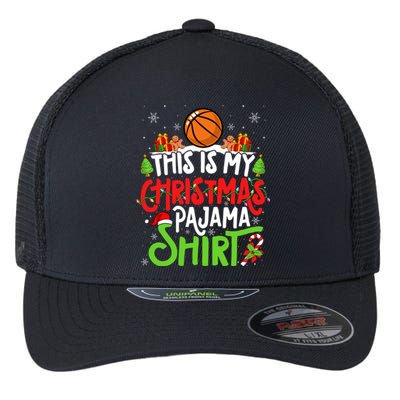 Basketball Christmas Pajama Meaningful Gift Xmas Party Basketball Gift Flexfit Unipanel Trucker Cap