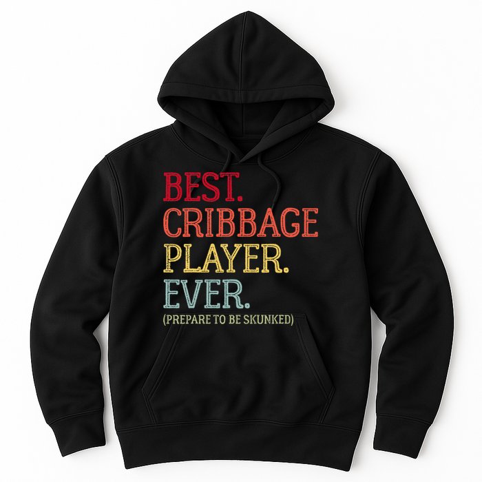 Best Cribbage Player Ever Prepare To Be Skunked Vintage Hoodie