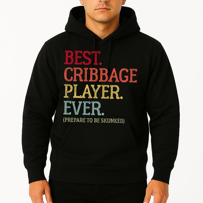 Best Cribbage Player Ever Prepare To Be Skunked Vintage Hoodie