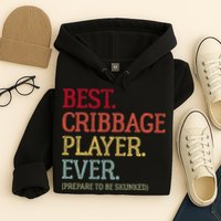 Best Cribbage Player Ever Prepare To Be Skunked Vintage Hoodie