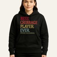 Best Cribbage Player Ever Prepare To Be Skunked Vintage Hoodie