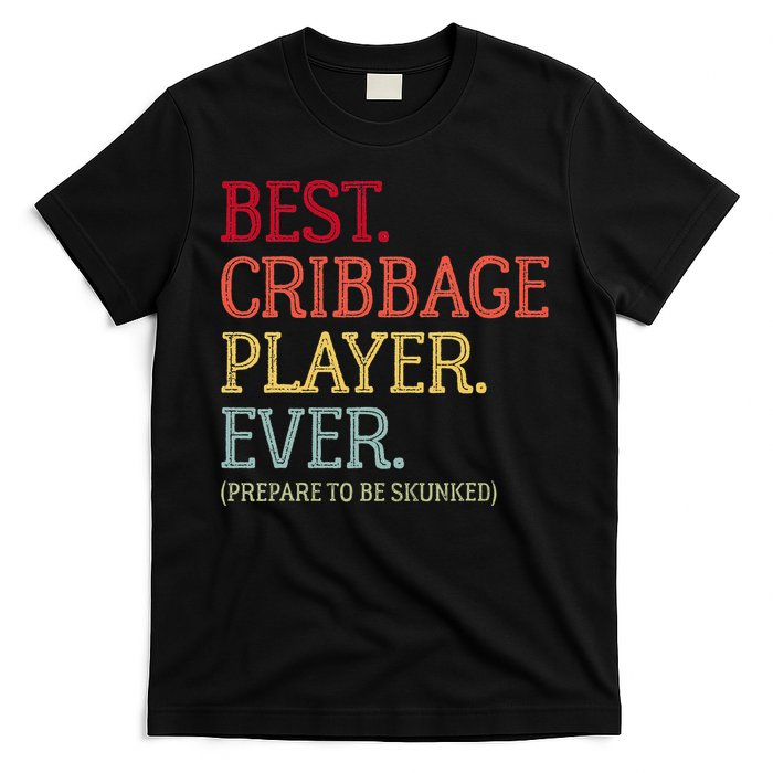 Best Cribbage Player Ever Prepare To Be Skunked Vintage T-Shirt