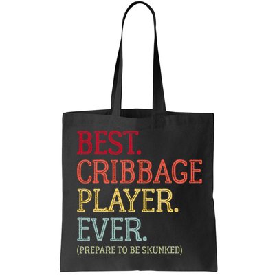 Best Cribbage Player Ever Prepare To Be Skunked Vintage Bag