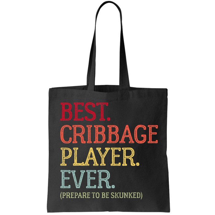 Best Cribbage Player Ever Prepare To Be Skunked Vintage Bag