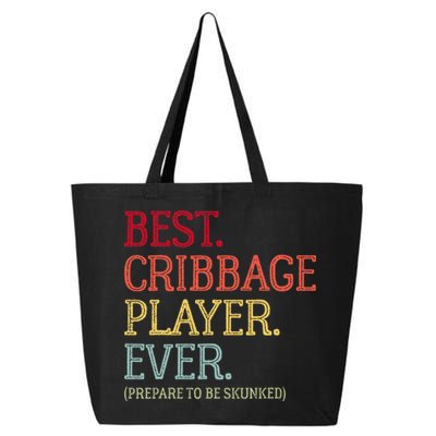 Best Cribbage Player Ever Prepare To Be Skunked Vintage 25L Jumbo Tote