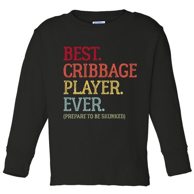 Best Cribbage Player Ever Prepare To Be Skunked Vintage Toddler Long Sleeve Shirt