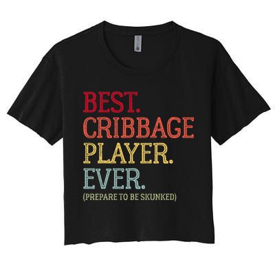 Best Cribbage Player Ever Prepare To Be Skunked Vintage Crop Top