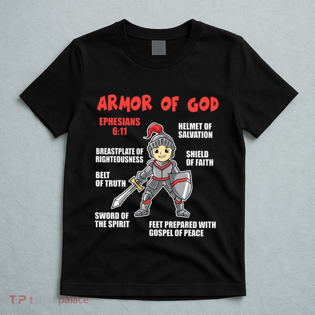Bible Chapters Put On The Full Armor Of God T-Shirt