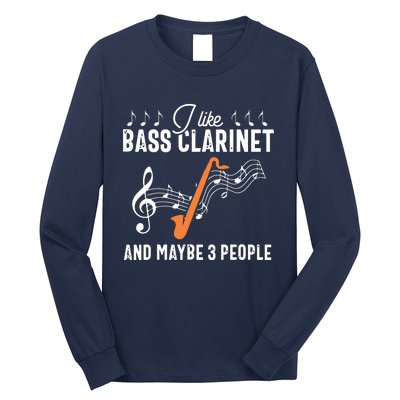 Bass Clarinet Player Funny People Music Instrument Musician Long Sleeve Shirt