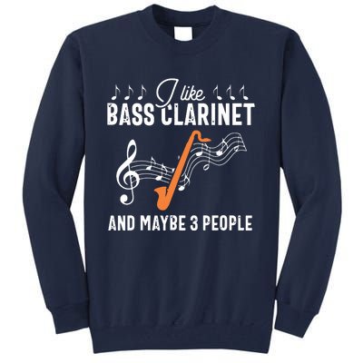 Bass Clarinet Player Funny People Music Instrument Musician Tall Sweatshirt