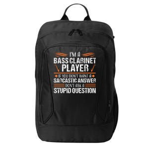 Bass Clarinet Player Funny Sarcastic Music Instrument Tee City Backpack