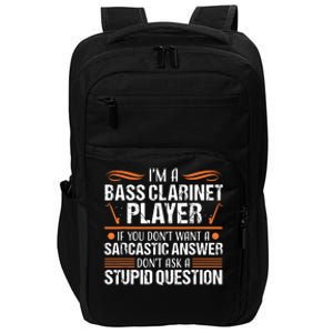 Bass Clarinet Player Funny Sarcastic Music Instrument Tee Impact Tech Backpack