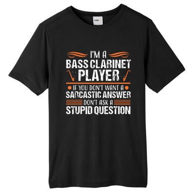 Bass Clarinet Player Funny Sarcastic Music Instrument Tee Tall Fusion ChromaSoft Performance T-Shirt