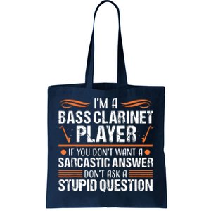 Bass Clarinet Player Funny Sarcastic Music Instrument Tee Tote Bag