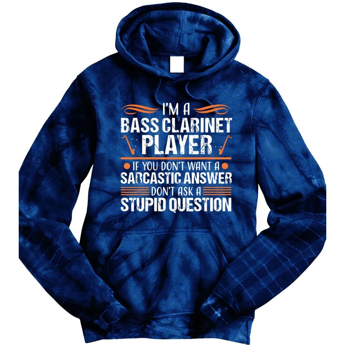 Bass Clarinet Player Funny Sarcastic Music Instrument Tee Tie Dye Hoodie