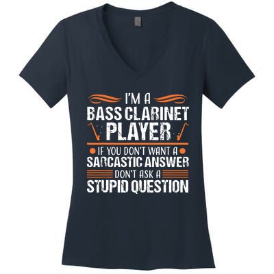 Bass Clarinet Player Funny Sarcastic Music Instrument Tee Women's V-Neck T-Shirt