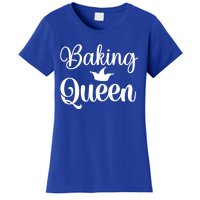 Baking Cooking Queen Mom Gift Women's T-Shirt