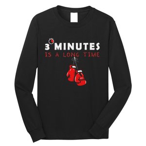 Boxing Coach Quote 3 Minutes Is A Long Time In Ring Boxer Long Sleeve Shirt