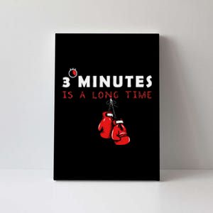 Boxing Coach Quote 3 Minutes Is A Long Time In Ring Boxer Canvas