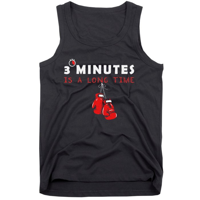 Boxing Coach Quote 3 Minutes Is A Long Time In Ring Boxer Tank Top