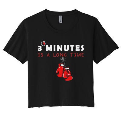 Boxing Coach Quote 3 Minutes Is A Long Time In Ring Boxer Women's Crop Top Tee