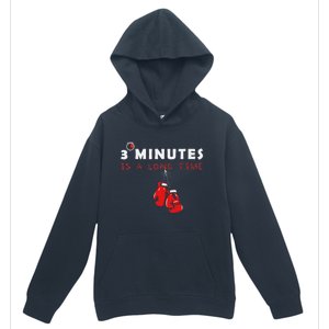 Boxing Coach Quote 3 Minutes Is A Long Time In Ring Boxer Urban Pullover Hoodie