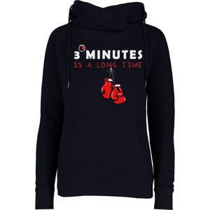 Boxing Coach Quote 3 Minutes Is A Long Time In Ring Boxer Womens Funnel Neck Pullover Hood