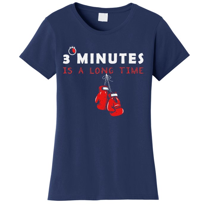 Boxing Coach Quote 3 Minutes Is A Long Time In Ring Boxer Women's T-Shirt