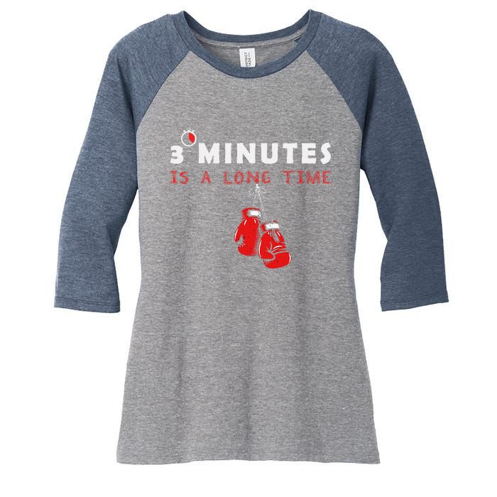 Boxing Coach Quote 3 Minutes Is A Long Time In Ring Boxer Women's Tri-Blend 3/4-Sleeve Raglan Shirt