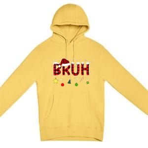 Bruh Christmas Red Plaid Teens Xmas Pajama Premium Pullover Hoodie