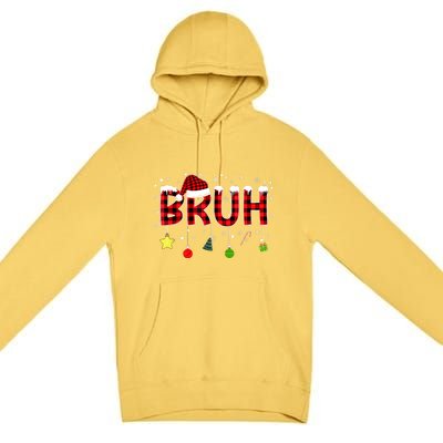 Bruh Christmas Red Plaid Teens Xmas Pajama Premium Pullover Hoodie