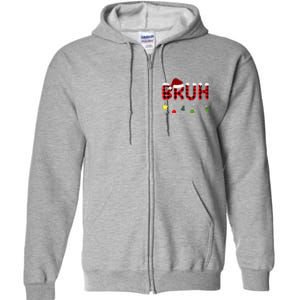 Bruh Christmas Red Plaid Teens Xmas Pajama Full Zip Hoodie